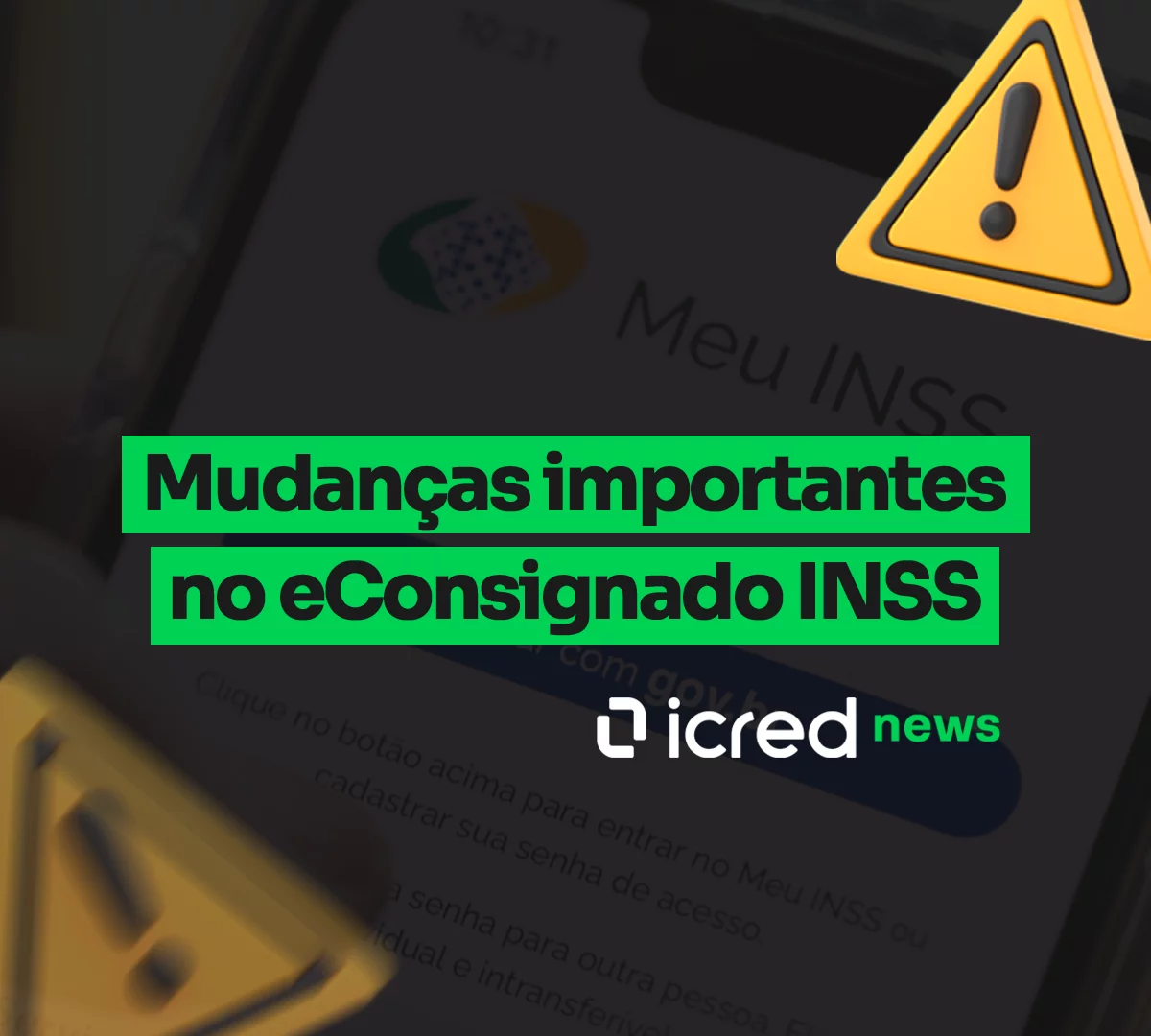 iCred News: Sobre mudanças no eConsignado INSS. Duas datas em destaque: 22 de abril, quando o bloqueio passa a ser por contrato, e 20 de maio, quando o beneficiário passa a autorizar cada contrato pelo aplicativo Meu INSS.
